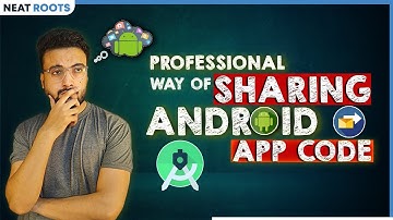 How to Share Android Project  - Two ways of Sharing Android Project App