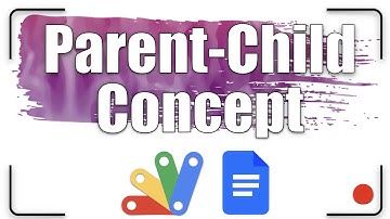 Google Document - Parent-Child concept | Apps Script