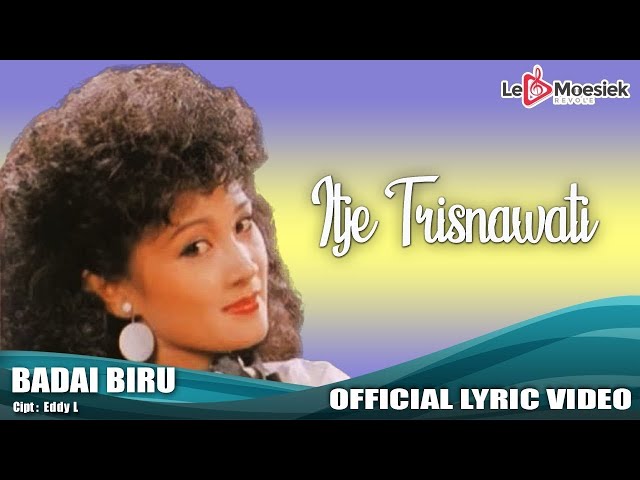 Itje Trisnawati - Badai Biru (Official Lyric Video) class=