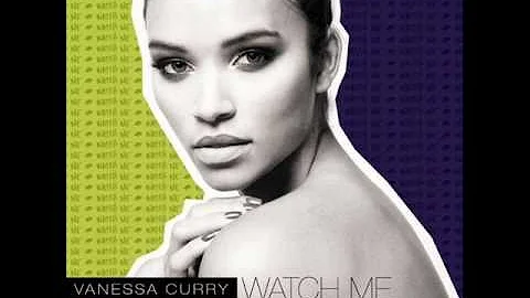 Vanessa Curry - Watch Me (Audio)