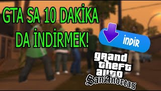 5 DAKİKADA GTA SAN ANDREAS İNDİRMEK !!