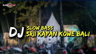 Srii ✓Dj Slow Bass✓ Dangdut Lawas By OjanGothic Rimex Sri Kapan Kowe Bali