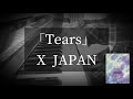 X  JAPAN「Tears」ピアノソロ