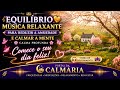 🌸☀️ COMECE O SEU DIA FELIZ! I MÚSICA ALEGRE E TRANQUILA ☀️🌸