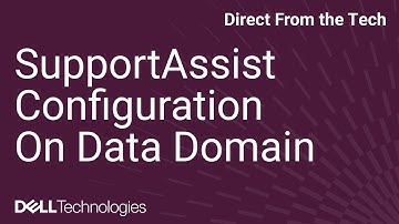 How to Configure SupportAssist for Dell Data Domain | Secure Telemetry & Remote Support