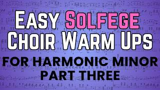 Easy Harmonic Minor Solfège Warm-Ups for Choir Part 3