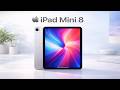 Apple iPad Mini 8 (2026) - Price, Release Date, and OLED Leaks?