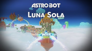 Astro Bot // Luna Sola // 100% Walkthrough // All Bots & Puzzle Pieces