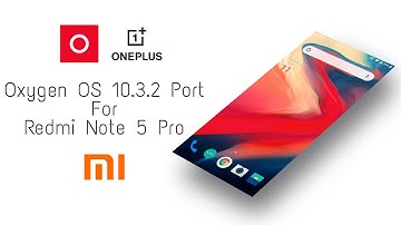 Oxygen OS 10.3.2 port for Redmi Note 5 pro | Whyred | With Face Unlock