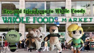 PAS Movie :Bee and friends go to Whole Foods