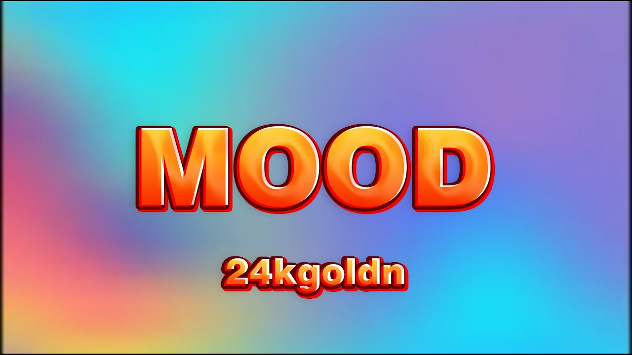 mood - 24kGoldn - NCS