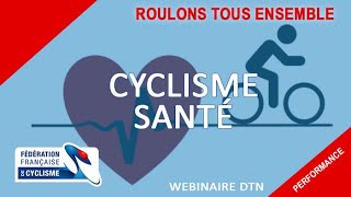Les Webinaires FFC : Cyclisme santé