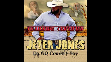Jeter Jones  - Dat Country Boy Lovin'