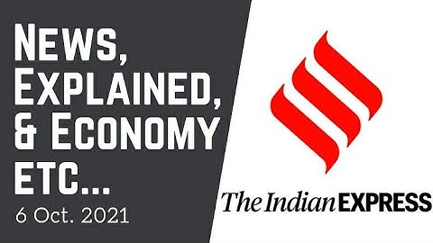 6th Oct. 2021 | Gargi Classes News & Explained Analysis