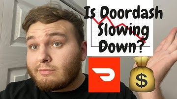 5 HR SHIFT - Is Doordash Slowing Down?
