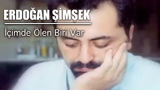 Erdoğan Şi̇mşek - Içimde Ölen Biri Var - Ahmet Kaya - Bana Birşeyler Anlat