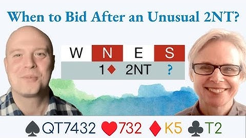 When to bid following an Unusual 2NT? - with Bridget Rampton