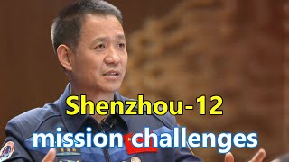 Shenzhou-12 astronaut shares stories, revealing challenges behind space mission 神舟十二号航天员分享太空任务背后的挑战