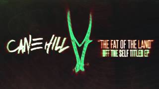 Watch Cane Hill The Fat Of The Land video