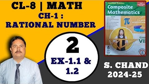 2024-25 | S Chand Class 8 COMPOSITE Mathematics Solution  | Chapter-1 | Rational Number | Ex-1a & 1b