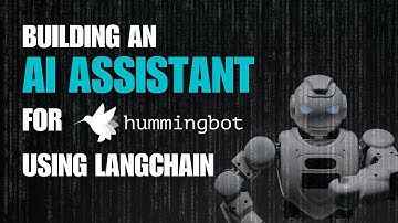Building an AI Assistant for Hummingbot using LangChain