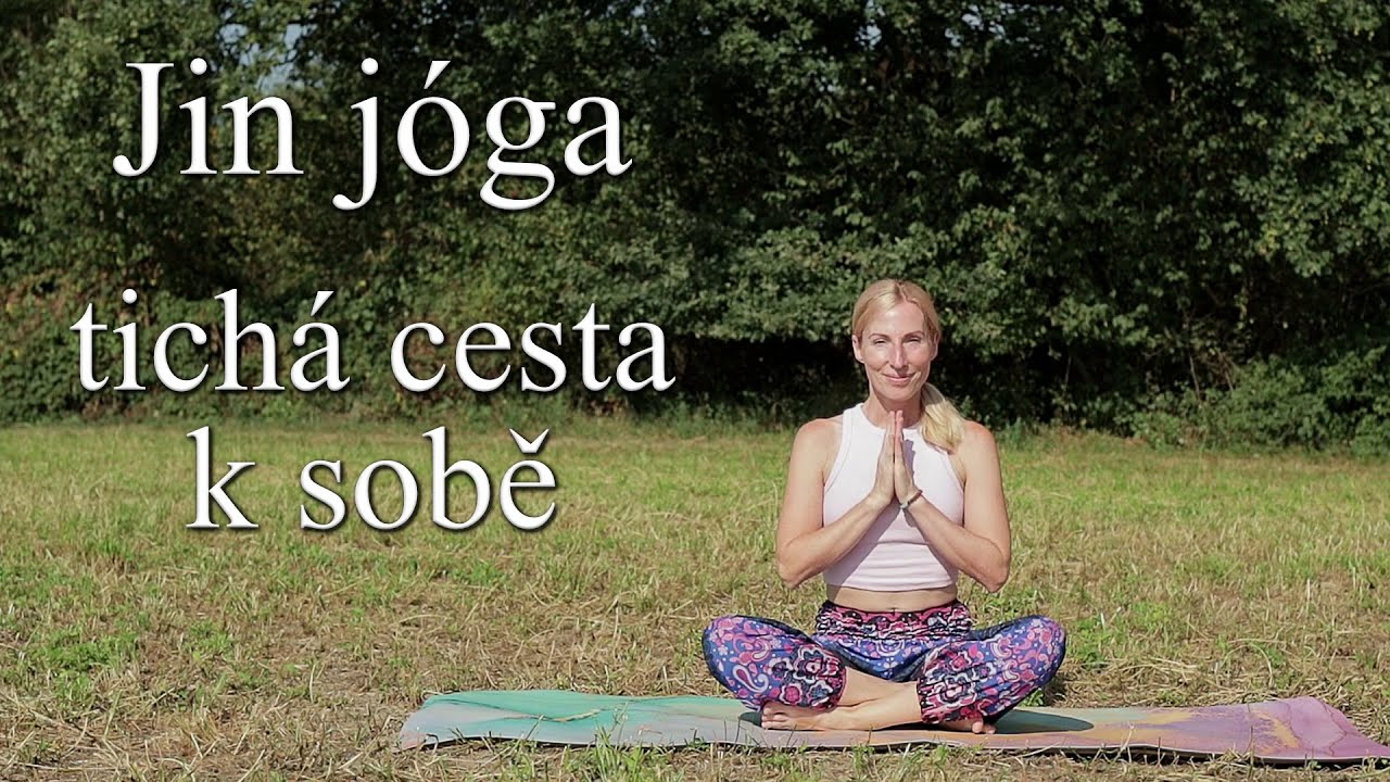 Jin jóga - tichá cesta k sobě