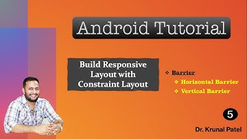 Mobile Application Development- Responsive UI Design with Constraint Layout - Barrier element