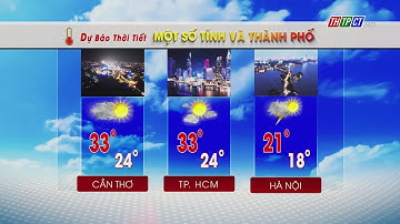 Dự báo thời tiết TP. Cần Thơ tối 19/2/2025 | THTPCT
