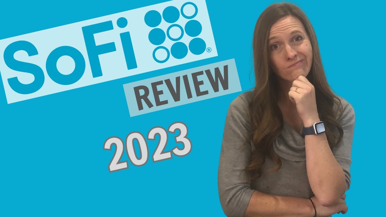 SoFi Bank Review 2023 Is SoFi Worth It YouTube SoFi Bank Review 2023 Is SoFi Worth It YouTube