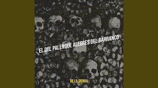 El Del Palenque Alegres Del Barranco - De La Sierra