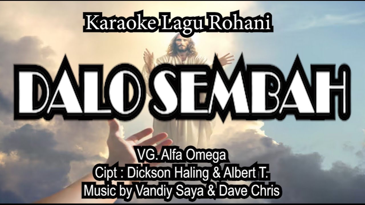 Dalo Sembah - Karaoke Lagu Rohani (Alfa Omega)