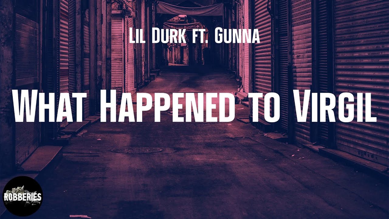 The Meaning of Lil Durk's Hit Song What Happened to Virgil