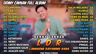 DENNY CAKNAN FULL ALBUM TERBARU 2024 LANGGENG DAYANING RASA (LDR) | DANGDUT KOPLO TERBARU 2024