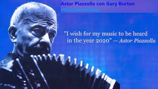 Astor Piazzolla con Gary Burton - Vibraphonissimo