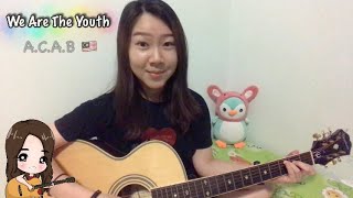 Download Lagu We Are The Youth - A.C.A.B | Guitar Cover | Simple Version | Malaysia 🇲🇾 MP3