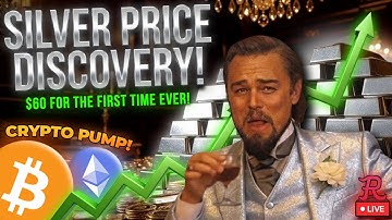 BITCOIN LIVE : SILVER BREAKOUT PRICE DISCOVERY, ALL TIME HIGH!! $60!!