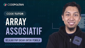 Array Assosiatif | Belajar PHP dasar untuk pemula