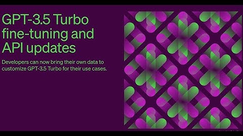 GPT-3.5 Turbo fine- tuning and API updates