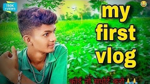 My First VLOG ♥️♥️!!MY FIRST VIDEO ON YOUTUBE!!bablu banna vlog