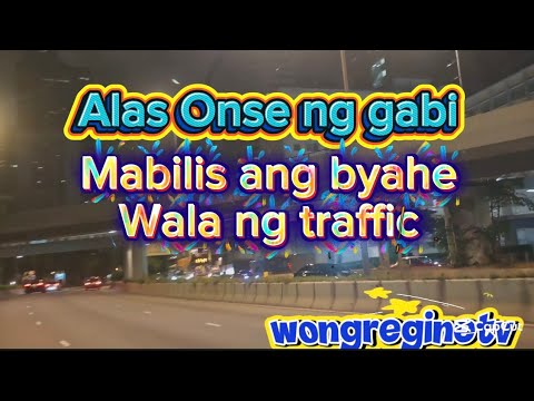 Mabilis ang byahe sa gabi