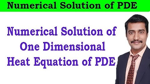 Numerical Solution of One Dimensional Heat Equation of PDE