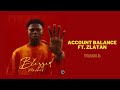 Mohbad & Zlatan - Account Balance (Official Audio)