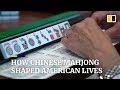 How Chinese mahjong shaped American lives