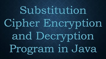 Substitution Cipher Encryption and Decryption Program in Java