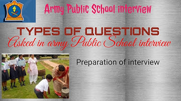 GET READY FOR #INTERVIEW #ARMY PUBLIC SCHOOL 2021