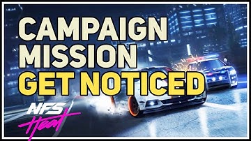 Get Noticed NFS Heat Campaign Mission