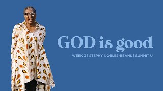 GOD is good | Week 4