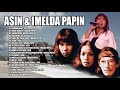Asin, Imelda Papin Greatest Hits  -  Mga lumang tugtugin tagalog opm nonstop 70&#39;s 80&#39;s 90&#39;s