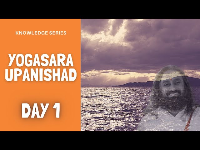 Yogasara Upanishad : Day 1 class=