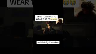 WHO GAVE DAX THIS FIT😭😭… #funny #twitch #dax #shorts #musicreaction #streameruniversity